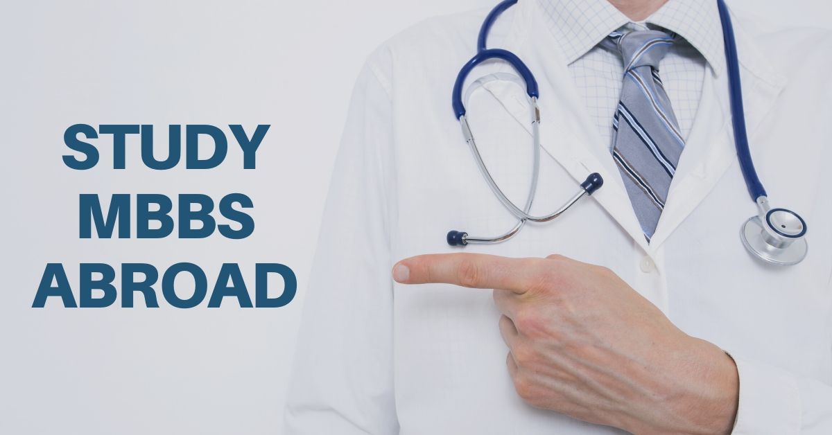 WHY STUDY MBBS ABROAD